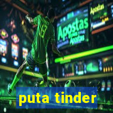 puta tinder